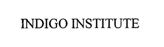 INDIGO INSTITUTE
