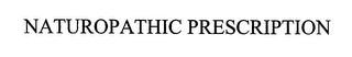 NATUROPATHIC PRESCRIPTION