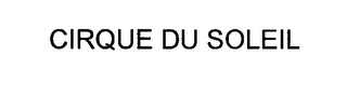 CIRQUE DU SOLEIL