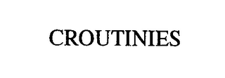 CROUTINIES
