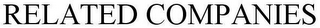 RELATED COMPANIES