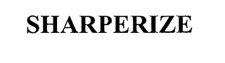SHARPERIZE
