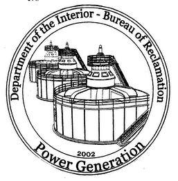 DEPARTMENT OF THE INTERIOR - BUREAU OF RECLAMATION POWER GENERATION 2002