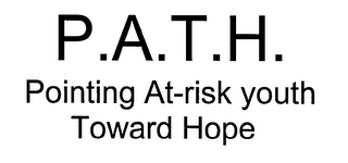 P.A.T.H. POINTING AT-RISK YOUTH TOWARD HOPE