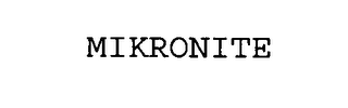 MIKRONITE