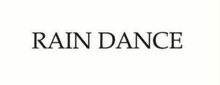 RAIN DANCE