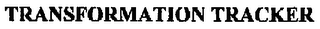TRANSFORMATION TRACKER