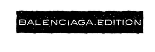 BALENCIAGA EDITION