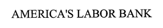 AMERICA'S LABOR BANK