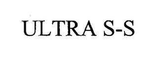 ULTRA S-S