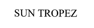SUN TROPEZ