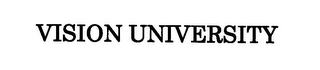 VISION UNIVERSITY