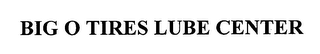 BIG O TIRES LUBE CENTER
