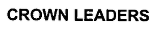 CROWN LEADERS