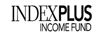 INDEXPLUS INCOME FUND