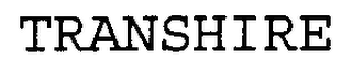 TRANSHIRE