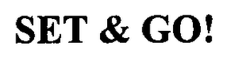 SET & GO!