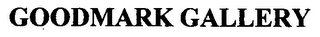 GOODMARK GALLERY