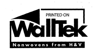 PRINTED ON WALLTEK NONWOVENS FROM H&V