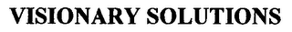 VISIONARY SOLUTIONS