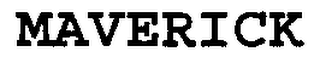 MAVERICK