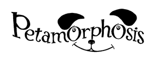 PETAMORPHOSIS