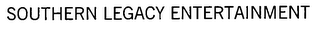 SOUTHERN LEGACY ENTERTAINMENT