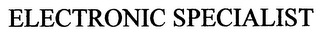 ELECTRONIC SPECIALIST