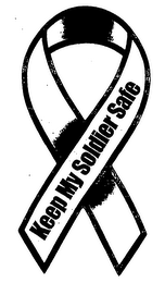 KEEP MY SOLDIER SAFE