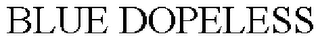 BLUE DOPELESS