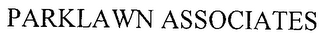 PARKLAWN ASSOCIATES