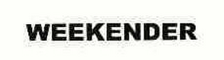 WEEKENDER