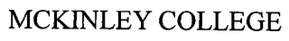 MCKINLEY COLLEGE