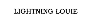 LIGHTNING LOUIE
