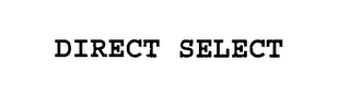 DIRECT SELECT