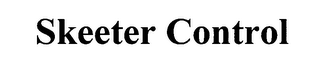 SKEETER CONTROL