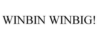 WINBIN WINBIG!