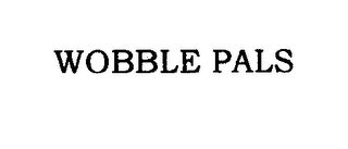 WOBBLE PALS