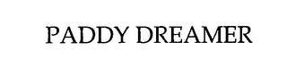 PADDY DREAMER
