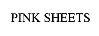 PINK SHEETS