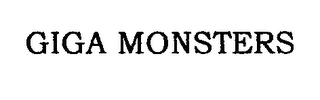 GIGA MONSTERS