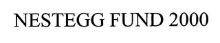 NESTEGG FUND 2000