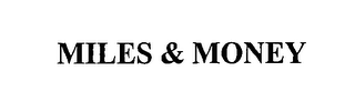 MILES & MONEY