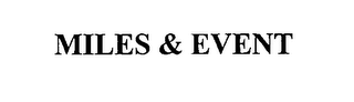 MILES & EVENT