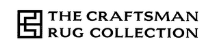 THE CRAFTSMAN RUG COLLECTION