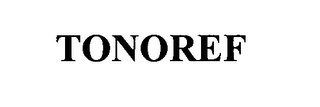 TONOREF