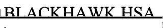 BLACKHAWK HSA