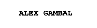 ALEX GAMBAL
