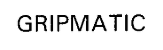 GRIPMATIC