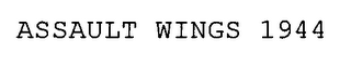 ASSAULT WINGS 1944